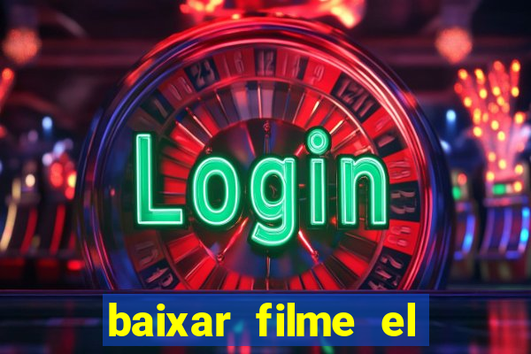 baixar filme el dorado (1966 dublado)